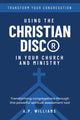 Using the Christian DISC® in Your Church and Ministry (Paperback) - Books
